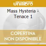 Mass Hysteria - Tenace 1 cd musicale