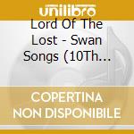 Lord Of The Lost - Swan Songs (10Th Ann.) cd