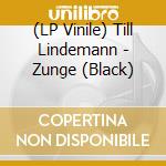 (LP Vinile) Till Lindemann - Zunge (Black) vinile