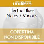 Electric Blues Mates / Various cd