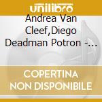 Andrea Van Cleef,Diego Deadman Potron - Safari Station cd