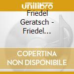 Friedel Geratsch - Friedel Geratsch Liest Eins Kann Mir Keiner... cd
