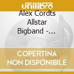 Alex Cordts Allstar Bigband - Bbq-Edition cd