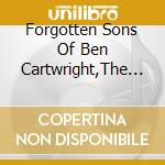 Forgotten Sons Of Ben Cartwright,The - Time To Fold The Cards cd