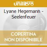 Lyane Hegemann - Seelenfeuer cd