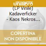 (LP Vinile) Kadaverficker - Kaos Nekros Kosmos (White Vinyl) vinile