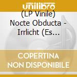 (LP Vinile) Nocte Obducta - Irrlicht (Es Schlagt Dem Mond Ein Kaltes Herz) White Vinyl (2 Lp) lp vinile