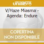 V/Haze Miasma - Agenda: Endure cd