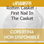 Rotten Casket - First Nail In The Casket cd