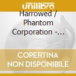 Harrowed / Phantom Corporation - Poison Death cd