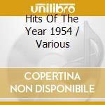 Hits Of The Year 1954 / Various cd musicale