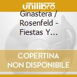 Ginastera / Rosenfeld - Fiestas Y Siestas cd