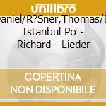Behle,Daniel/R?Sner,Thomas/Borusan Istanbul Po - Richard - Lieder cd