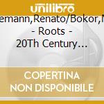 Wiedemann,Renato/Bokor,Marija - Roots - 20Th Century Violin Sonatas From Brazil cd