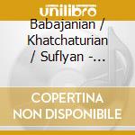 Babajanian / Khatchaturian / Suflyan - Armenian Miniatures cd