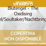 Blutengel - The Oxidising Angel/Soultaker/Nachtbringer (25Th Anniversary Edition) (3 Cd) cd