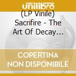 (LP Vinile) Sacrifire - The Art Of Decay (Marbled) vinile