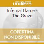 Infernal Flame - The Grave cd