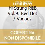 Hi-Strung R&B Vol.9: Red Hot / Various cd