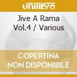 Jive A Rama Vol.4 / Various cd