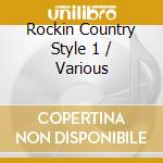 Rockin Country Style 1 / Various cd
