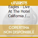 Eagles - Live At The Hotel California / Radio Broadcast (6 Cd) cd