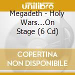 Megadeth - Holy Wars...On Stage (6 Cd) cd