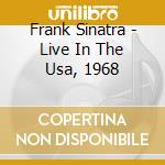 Frank Sinatra - Live In The Usa, 1968 cd musicale