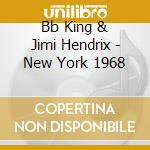 Bb King & Jimi Hendrix - New York 1968 cd