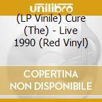 (LP Vinile) Cure (The) - Live 1990 (Red Vinyl) vinile