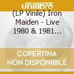 (LP Vinile) Iron Maiden - Live 1980 & 1981 Radio Broadcast (Green Vinyl) vinile