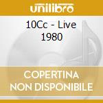 10Cc - Live 1980 cd