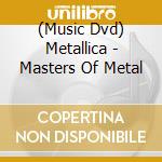 (Music Dvd) Metallica - Masters Of Metal cd