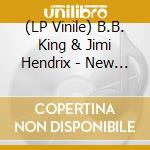 (LP Vinile) B.B. King & Jimi Hendrix - New York 1968 / Radio Broadcast (Clear Vinyl) vinile