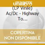 (LP Vinile) Ac/Dc - Highway To Inglewood/Radio Broadcast (Red Transparent Vinyl) vinile