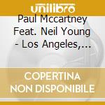 Paul Mccartney Feat. Neil Young - Los Angeles, October 15, 2004 cd