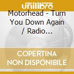 Motorhead - Turn You Down Again / Radio Broadcast 1982 cd