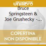 Bruce Springsteen & Joe Grushecky - Philadelphia, Live 1995 cd