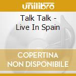 Talk Talk - Live In Spain cd