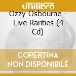 Ozzy Osbourne - Live Rarities (4 Cd) cd