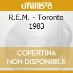 R.E.M. - Toronto 1983 cd