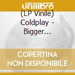 (LP Vinile) Coldplay - Bigger Stronger France 2000 vinile