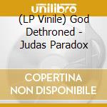 (LP Vinile) God Dethroned - Judas Paradox vinile
