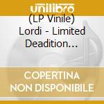 (LP Vinile) Lordi - Limited Deadition (Fangoria Vinyl) vinile