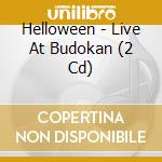 Helloween - Live At Budokan (2 Cd) cd