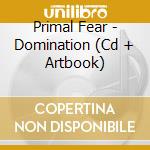Primal Fear - Domination (Cd + Artbook) cd