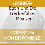 Egon Und Die Treckerfahrer - Moinsen cd