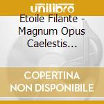 Etoile Filante - Magnum Opus Caelestis (Ltd.Digi) cd musicale