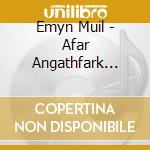 Emyn Muil - Afar Angathfark (Ltd.Digi) cd