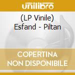(LP Vinile) Esfand - Piltan vinile
